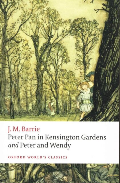 （洋書・英語） Peter Pan in Kensington Gardens and Peter and Wendy （ケンジントン公園のピーターパン／ピーターとウェンディ）