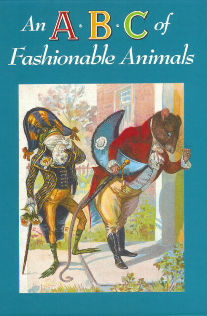 （洋書・英語）An　Ａ・Ｂ・Ｃ　ｏｆ　Fashionable Animals